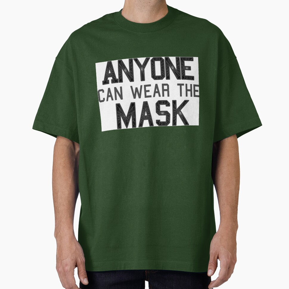 Anyone can wear the mask (Noir)