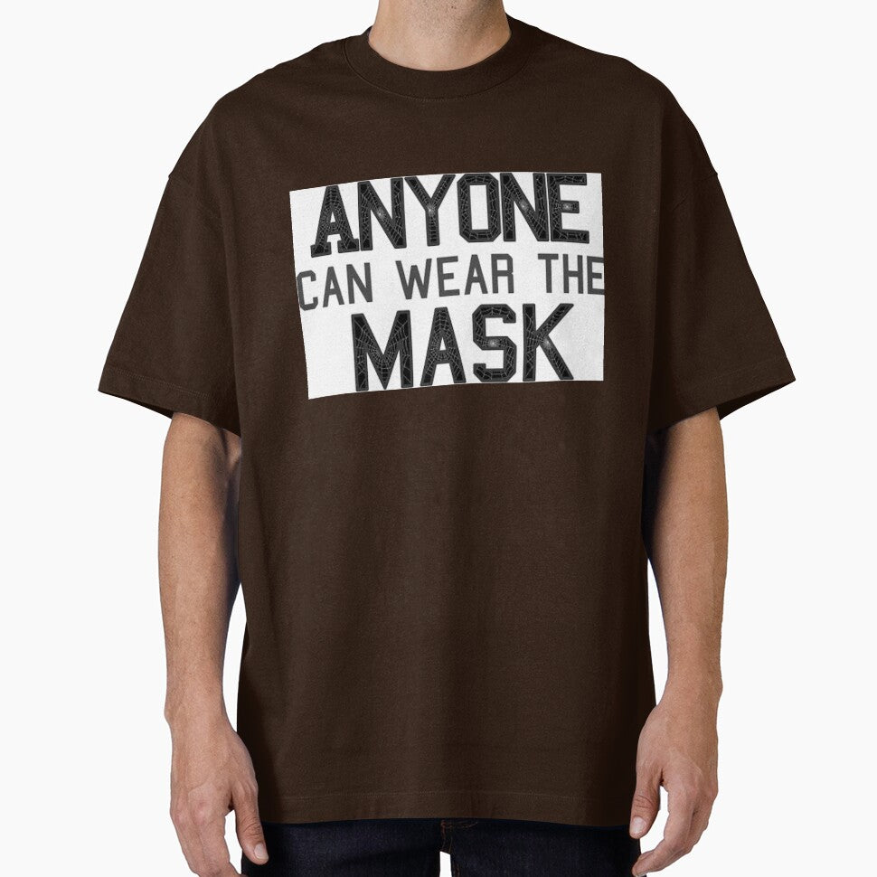 Anyone can wear the mask (Noir)