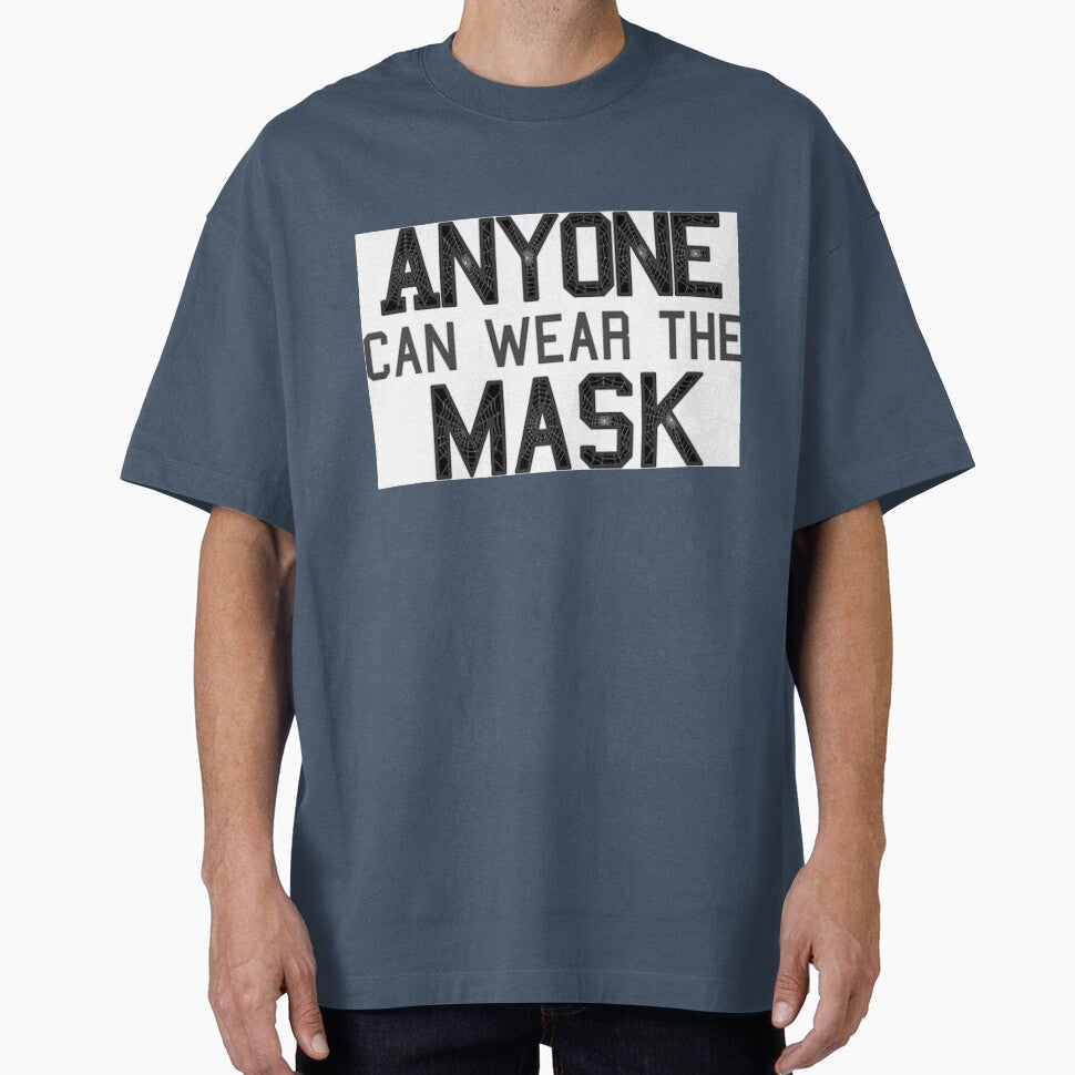 Anyone can wear the mask (Noir)