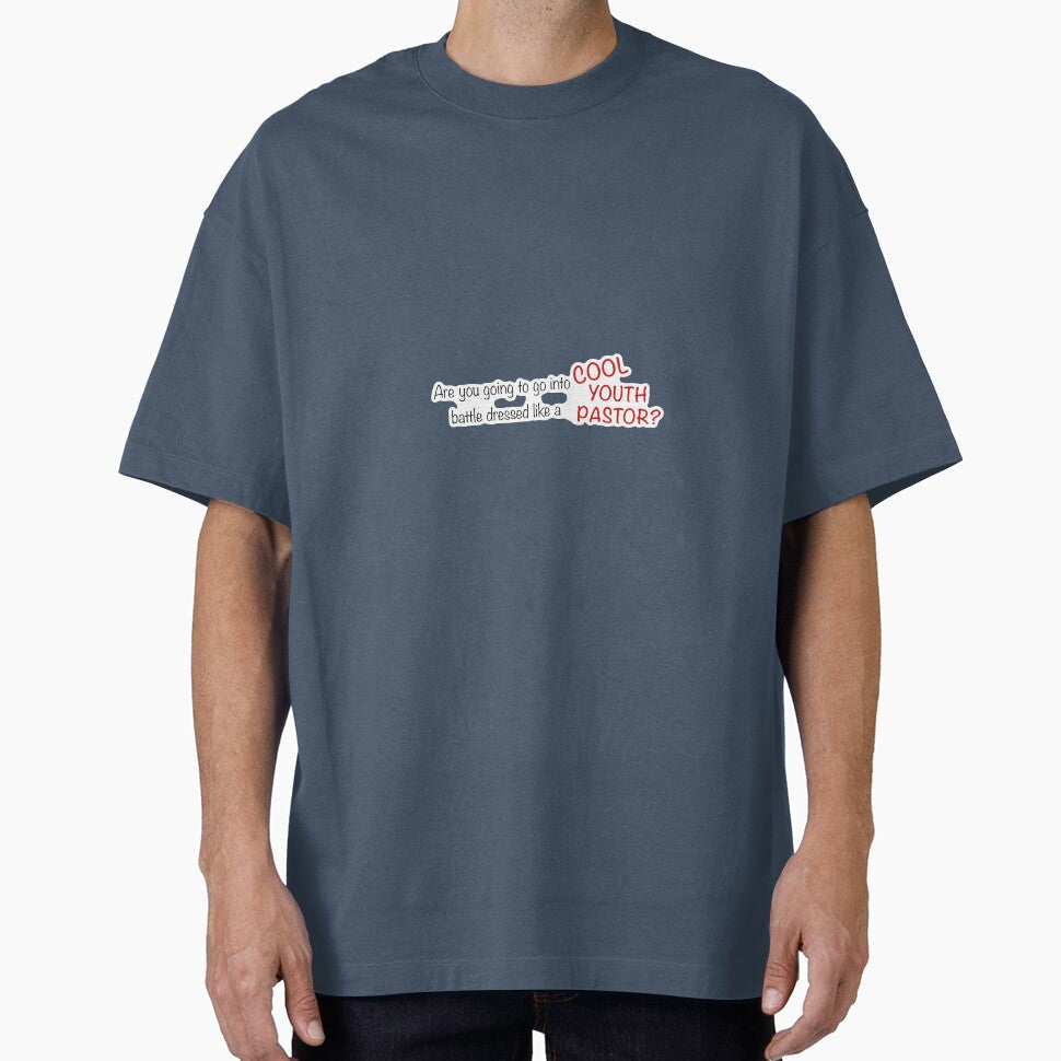 Are you going to go into battle dressed like a cool you pastor?