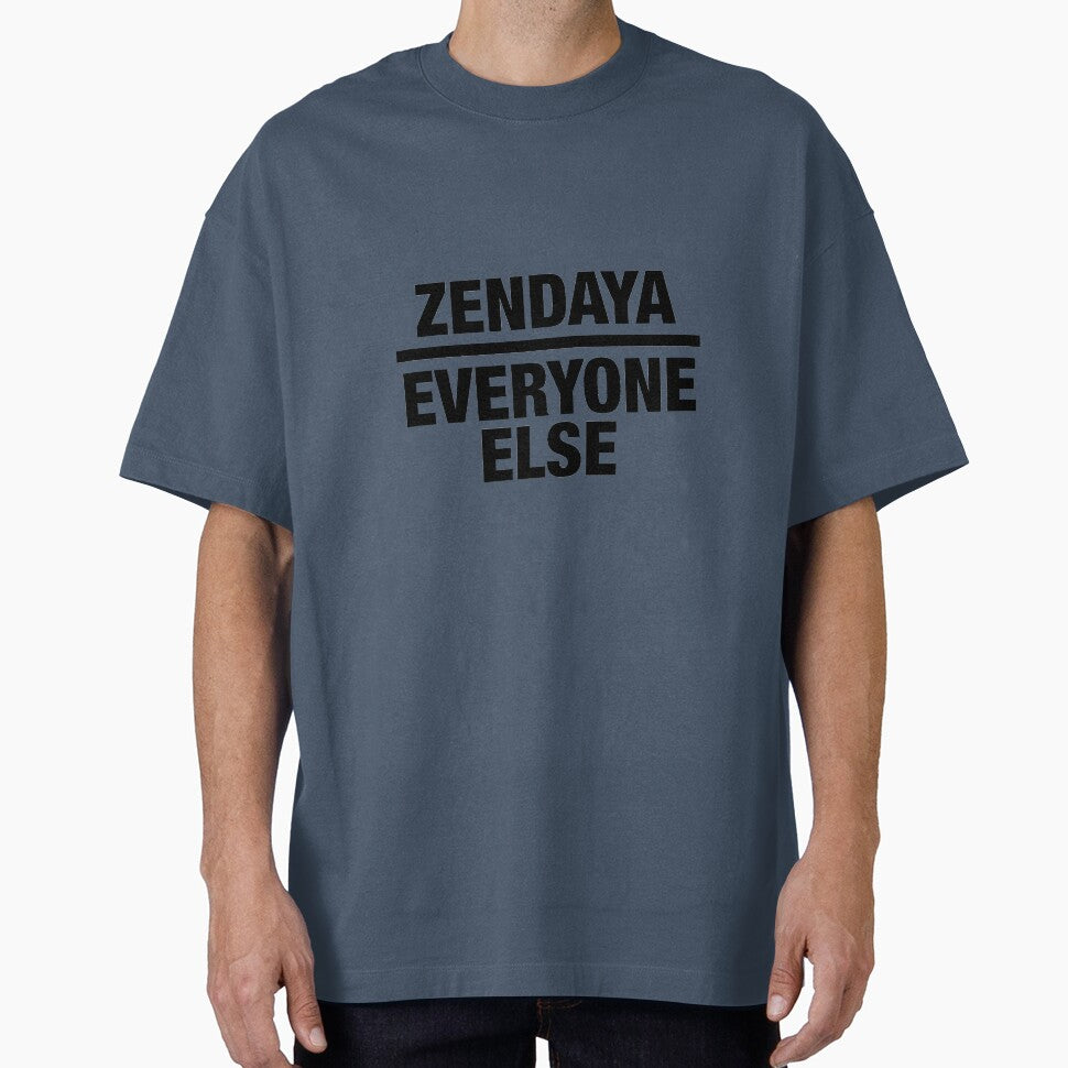 Zendaya over everyone else