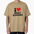 I love bully maguire