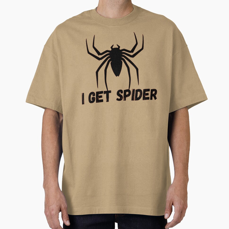 i get spider quote spider dudes