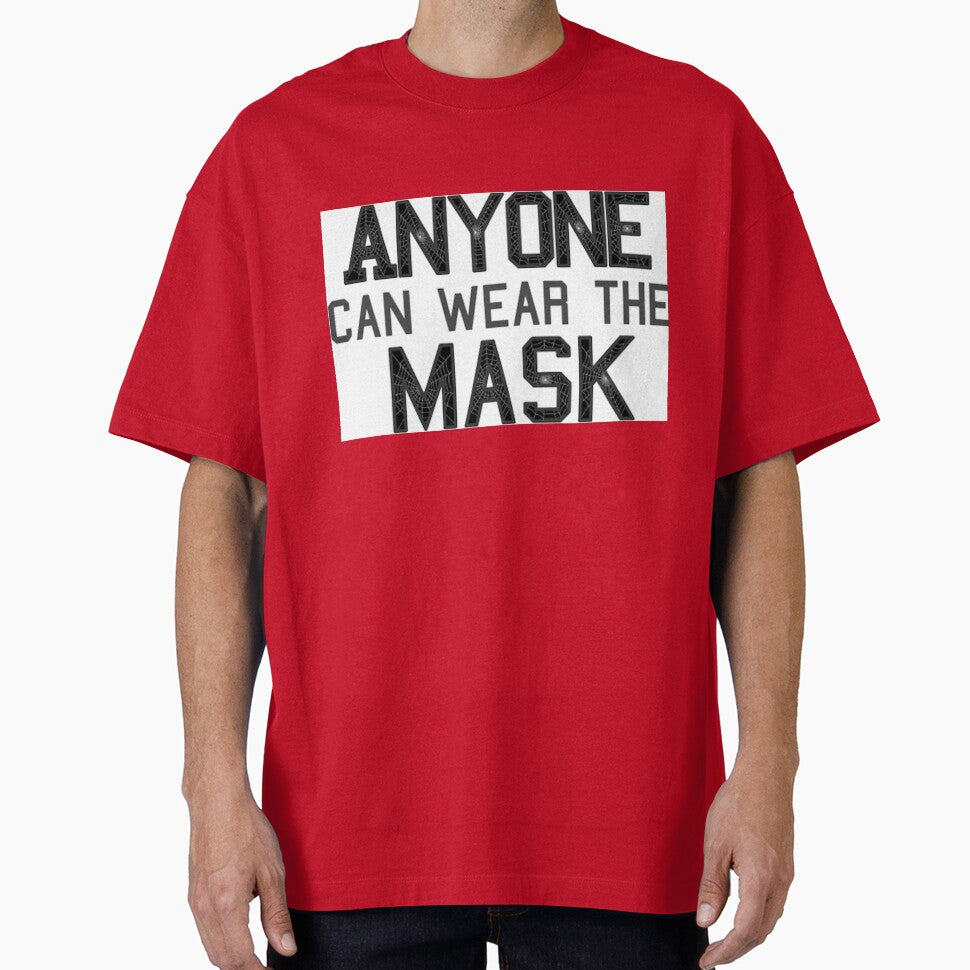 Anyone can wear the mask (Noir)