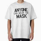 Anyone can wear the mask (Noir)