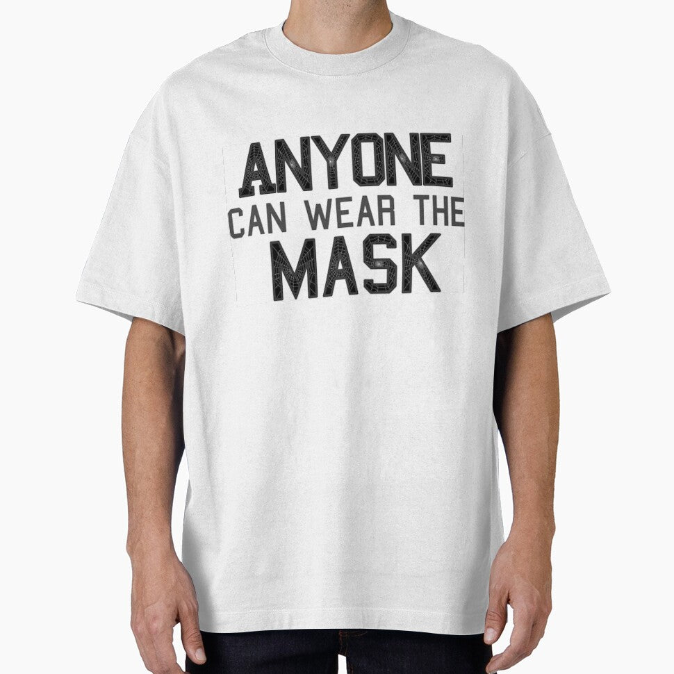 Anyone can wear the mask (Noir)