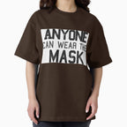 Anyone can wear the mask (Noir)