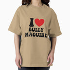 I love bully maguire