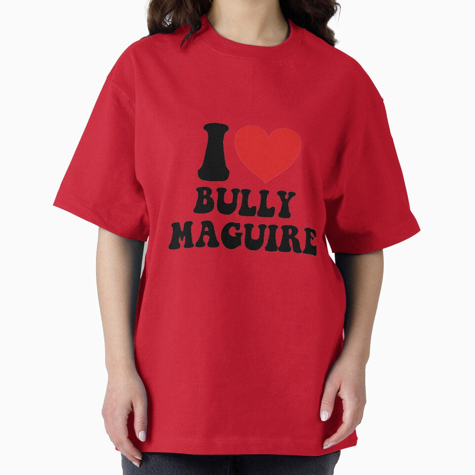 I love bully maguire