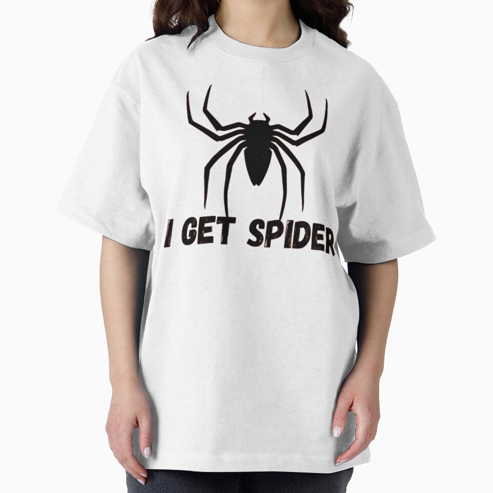 i get spider quote spider dudes